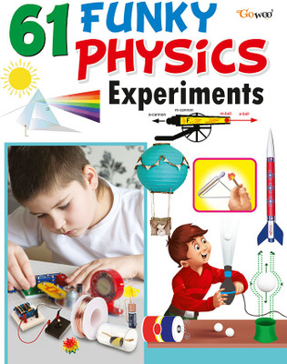 61 Funky Physics Experiments(Paperback, Manoj Publication editorial board)