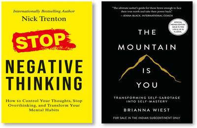 The Mountain Is You: Transforming Self-Sabotage Into Self-Mastery (English) + Stop Negative Thinking(Paperback, Brianna Wiest, Nick Trenton)
