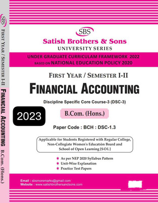 SBS Delhi University B Com Prog 1st Year Financial Accounting Semester 1 & 2 DSC 1.3 UGCF/NEP Past Year Papers Applicable Regular SOL NCWEB(Paperback, Satish Brothers & Sons)