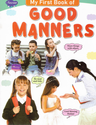 My First Book Of Good Manners | Can Be Wiped Clean | Sawan(Paperback, Generic)