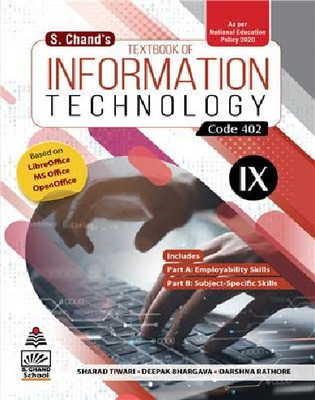 S. Chand Information Technology For Class-Ix (Code-402)(Paperback, DR. SHARAD TIWARI, DEEPAK BHARGAVA, DARSHNA RATHORE)