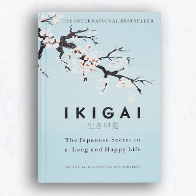 IKIGAI / The Japanese Secret To A Long And Happy Life( Paperback) In (English)(Paperback, Hector Garcia, Francesc Miralles)