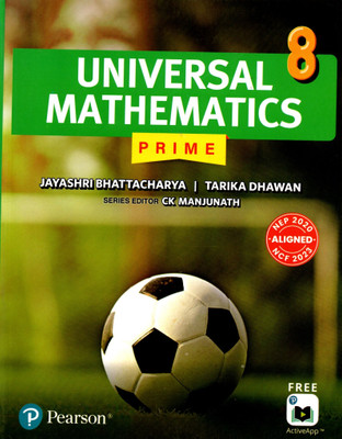 Pearson, Universal Mathematics Prime Class - 8(Paperback, JAYASHRI BHATTACHARYA, TARIKA DHAWAN)
