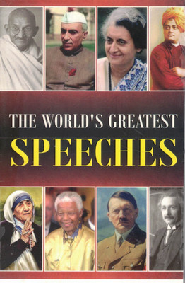 The World’s Greatest Speeches | Historic And Inspirational Oratory From Global Leaders And Visionaries(Paperback, Generic)