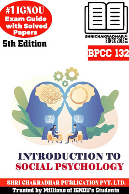 IGNOU BPCC 132 Help Book Introduction To Social Psychology (IGNOU Study Notes/Guidebook Chapter-Wise) For Exam Preparation With Solved Previous Year Question Papers IGNOU BAG (Psychology) Bpcc132(Paperback, BHAVYA KUMAR SAHNI) IGNOU BPCC 132 Help Book Introduction To Social Psychology (IGNOU Study Notes/Guidebook Chapter-Wise) For Exam Preparation With Solved Previous Year Question Papers IGNOU BAG (Psychology) Bpcc132(Paperback, BHAVYA KUMAR SAHNI)