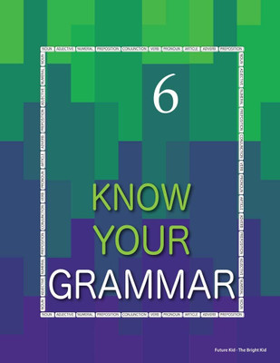 Future Kids Know Your Grammar Class 6(Paperback, Aishwarya Sasikumar)