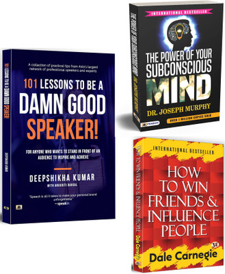 101 Lessons To Be A Damn Good Speaker + The Power Of Your Subconscious Mind + How To Win Friends And Influence People | Self-Help Books By Dr. Joseph Murphy & Dale Carnegie | Improve Your Communication Skills (Set Of 3 Books In English)(Paperback, Deepshikha Kumar, Anukriti Bansal, Dr. Joseph Murphy 101 Lessons To Be A Damn Good Speaker + The Power Of Your Subconscious Mind + How To Win Friends And Influence People | Self-Help Books By Dr. Joseph Murphy & Dale Carnegie | Improve Your Communication Skills (Set Of 3 Books In English)(Paperback, Deepshikha Kumar, Anukriti Bansal, Dr. Joseph Murphy
