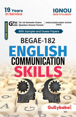 Gullybaba Ignou (New CBCS ) BEGAE-182 English Communication Skills In English Medium For BAG BCOMG BSCG With Solved Sample Paper And Important Exam Notes (Paperback, Gullybaba.Com Panel)(Paperback, Gullybaba.Com Panel)