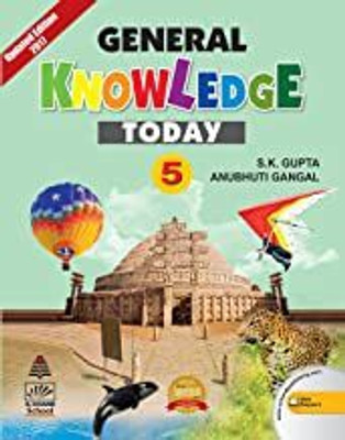 General Knowledge Today Class 5(paperpack, s k gupta)