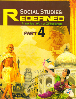 Social Studies Redefined Part - 4
 A Series With A Difference(Paperback, AAKRITI HANDA)