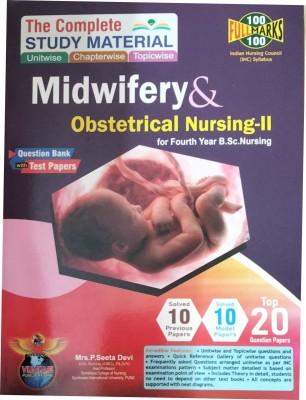 The Complete Study Materials Midwifery & Obstetrical Nursing-II For Fourth Year B.Sc.Nursing 2024, As Per INC Syllabus(Paperback, P.Seeta Devi)