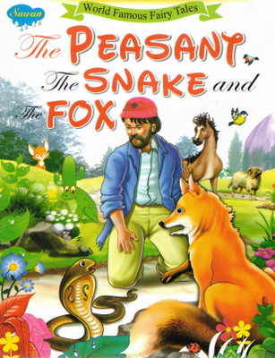 The Peasant, The Snake, And The Fox | Sawan World Famous Fairy Tales For Children(Paperback, Generic)