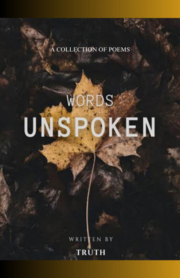Words Unspoken(Paperback, Iboi 'Truth' James)
