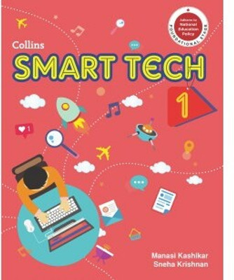 Collins Smart Tech Class - 1(Paperback, MANASI KASHIKAR, SNEHA KRISHNAN)