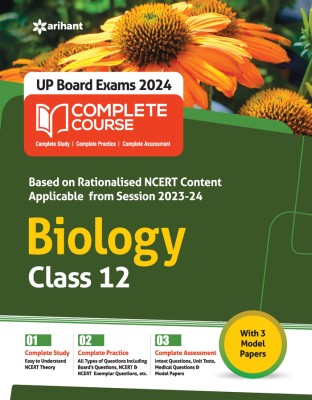 UP Board Complete Course Biology Class 12 Edition 2024 (Based on Rationalised NCERT) Third Edition(English, Paperback, unknown)