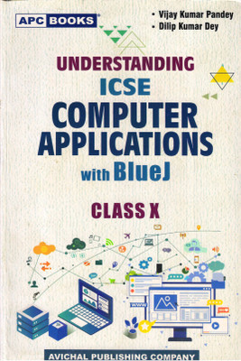 Apc UNDERSTANDING ICSE COMPUTER APPLICATIONS With BlueJ Class - 10
(Windows 10 With MS-Office 2016)(Paperback, VIJAY KUMAR PANDEY. DILIP KUMAR DEY)