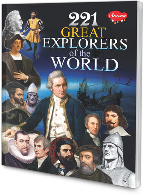 221 Great Explorers of the World book for kids : Kid's Learning book, Learning book for Children, Famous Explorers books.(Paperback, SAWAN)
