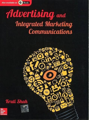 Advertising And Integrated Marketing Communications By Kruti Shah(Paperback, Kruti Shah)