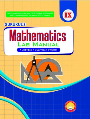 Gurukul's MATHEMATICS Lab Manual Class - 9 (Activities.Viva Voce.Projects)(Hardcover, R. Singh)