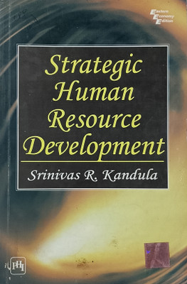 STRATEGIC HUMAN RESOURCE DEVELOPMENT (Old Book)(Paperback, Srinivas R. Kandula)