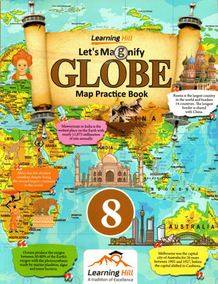 Learning Hill, Let's Magnify Globe Map Practice Book Class - 8(Paperback, Dr. RAVI CHANCHAL, S.K. BHATTACHARYA)