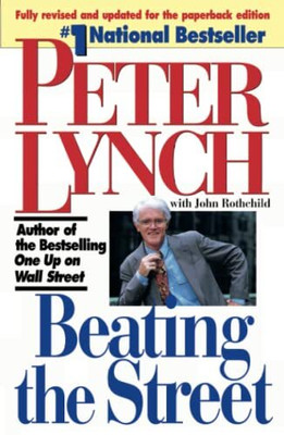BEATING THE STREET Paperback – 1 January 2012(Paperback, Peter Lynch (Author))