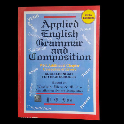 APPLIED ENGLISH GRAMMAR AND COMPOSITION [2025 EDITION] ANGLO - BENGALI FOR HIGH SCHOOLS BY P. C. DAS Paperback – 4 May 2025(Paperback, P.C. DAS)
