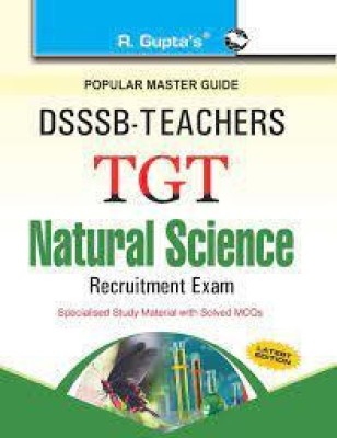 DSSSB: Teachers TGT Natural Science Recruitment Exam Guide: Teachers TGT Natural Science (For SectionB) Exam Guide(Paperback, Ramesh Publishing House)