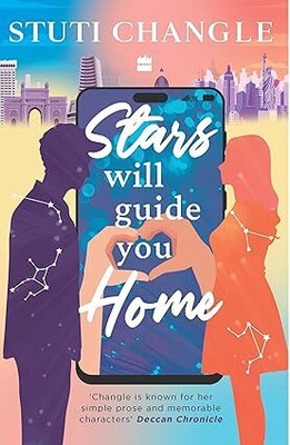 Stars Will Guide You Home(Paperback, Stuti Changle)
