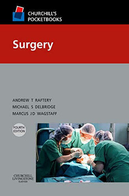 Churchill's Pocketbook Of Surgery, 4e (Churchill Pocketbooks)(Paperback, Andrew T. Raftery)