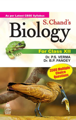 S.Chand Biology Class XII(Paprback, Dr.ps verma, Dr.B.p pandey)