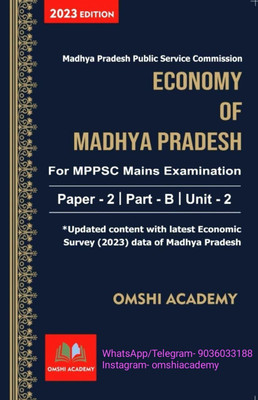 MPPSC MAINS (English) Economy Of Madhya Pradesh Paper-2 Part-B Unit-2 (Updated As Per MP Economic Survey 2023 Data) OMSHI ACADEMY(Paperback, OMSHI ACADEMY)