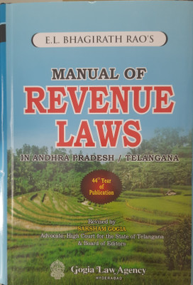 Manual Of Revenue Laws In Andhra Pradesh/ Telangana(Hardcover, E.L.Bhagirath Rao)