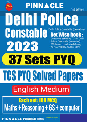 Delhi Police Constable 2023: 37 Sets PYQ: TCS PYQ Solved Papers English Medium(Paperback, Pinnacle Publications)