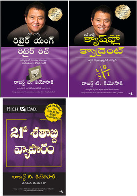 Retire Young Retire Rich + Cashflow Quadrant + The Business Of 21 St Century (Telugu)(Paperback, Telugu, ROBERT KIYOSAKI)