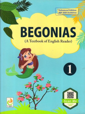 YBPL BEGONIAS - 1 (A Textbook Of English Reader)(Paperback, Palak Kaushik)