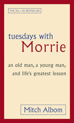 Tuesdays with Morrie(Paperback, Mitch Albom)