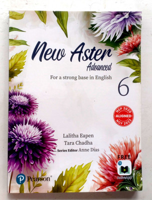 New Aster Advanced For A Strong Base In English Class-6(Paperback, Lalitha Eapen, Tara Chadha, Anne Dias)