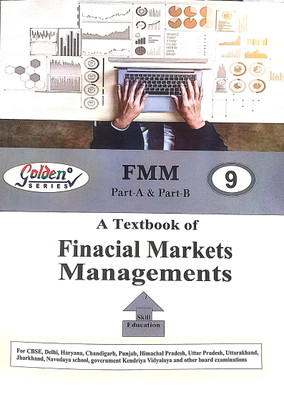 Golden Series Class 9 A Taxtbook Of Financial Markets Managements Part A & B Level 1 Skill Education Based On NEP/CBSE Syllabus(Parfect Paperback, Sanjay Yadav)