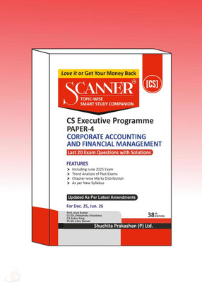Shuchita Solved Scanner CS Executive Paper – 4 Corporate Accounting And Financial Management Dec 25 / June 26 Exam(Paperback, Prof. Arun Kumar)