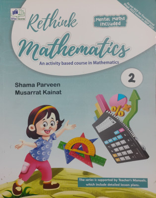 Rethink Mathematics An Activity Based Course In Mathematics Class 2(Paperback, Shama Parveen)
