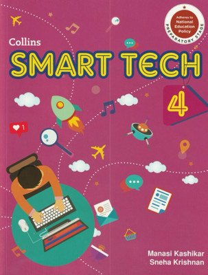 Collins Smart Tech Class 4(Paperback, MANASI KASHIKAR, SNEHA KRISHNAN)