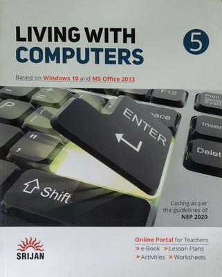 Living With Computers Based On Windows 10 And Ms Office 2013 Class 5(Paperback, Gurpreet kaur)