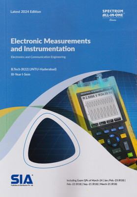 Electronics Measurements And Instrumentation (ECE) B.Tech III-Year I-Sem (R22) (JNTU-HYD) Latest 2024 Edition(Paperback, SIA Team Of Experts)