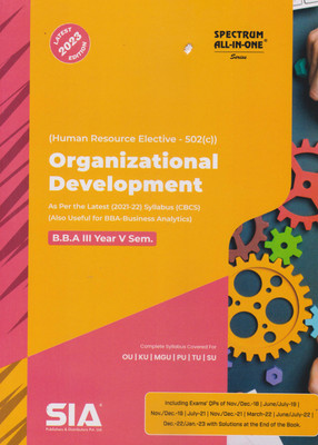 Organizational Development (Human Resource Elective-502(C)) B.B.A III-Year V-Sem (Also Useful For BBA-Business Analytics) As Per The Latest (2021-22) Syllabus CBCS Latest 2023 Edition(Paperback, SIA Publishers & Distributors Pvt Ltd)