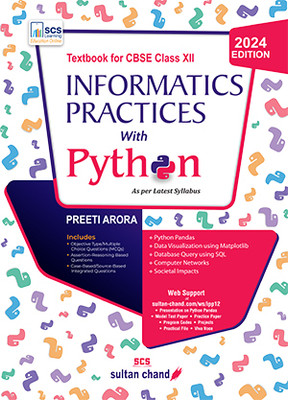 Informatics Practices With Python: Textbook By Preeti Arora For CBSE Class XII (2024-25 Examination)(Paperback, Preeti Arora)