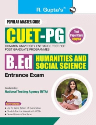 R GUPTA CUET-PG : B.Ed (Humanities And Social Science) Entrance Exam Guide(Paperback, R GUPTA)