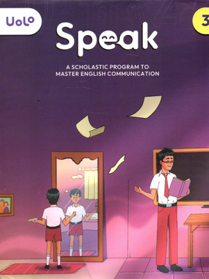 Uolo, Speak (A Scholastic Pragram To Master English Communication) 3(PAPEBACK, UOLO TEAM)