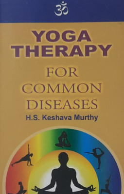 Yoga Therapy For Common Diseases(Paperback, H S Keshavamuthy)