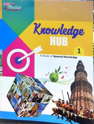 Path Knowledge Hub A Book Of General Knowledge 1(Paperback, CHARU SAXENA)